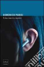 Una nuova mente. E-book. Formato EPUB ebook