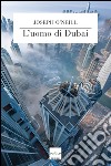 L’uomo di Dubai. E-book. Formato EPUB ebook