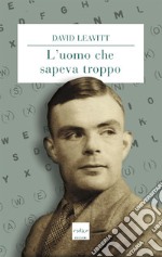 L’uomo che sapeva troppo. E-book. Formato EPUB ebook