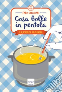 Cosa bolle in pentola. E-book. Formato EPUB ebook di Fabio Meliciani