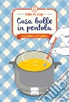 Cosa bolle in pentola. E-book. Formato EPUB ebook di Fabio Meliciani