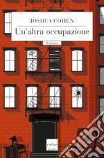 Un'altra occupazione. E-book. Formato EPUB ebook