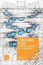 L'equazione di Dio: Eulero e la bellezza della matematica. E-book. Formato EPUB ebook