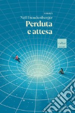 Perduta e attesa. E-book. Formato EPUB