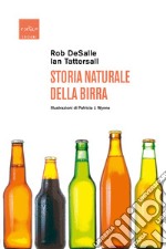 Storia naturale della birra. E-book. Formato EPUB ebook