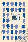 Genetica e destino: Riflessioni su identità, memoria ed evoluzione. E-book. Formato EPUB ebook