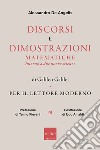 Discorsi e dimostrazioni matematiche intorno a due nuove scienze di Galileo Galilei per il lettore moderno. E-book. Formato EPUB ebook di Alessandro De Angelis