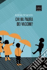 Chi ha paura dei vaccini?. E-book. Formato EPUB ebook