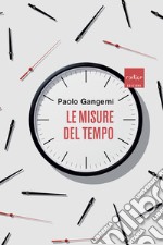 Le misure del tempo. E-book. Formato EPUB