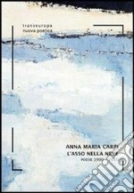 L' asso nella neve. Poesie 1990-2010. E-book. Formato EPUB