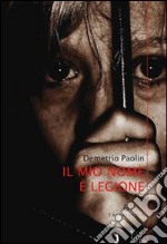 Il mio nome è Legione La seconda persona. E-book. Formato EPUB ebook