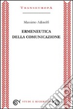 Ermeneutica della comunicazione. E-book. Formato EPUB ebook