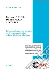 Guida in stato di ebbrezza alcolica: La pratica e le procedure operative per la corretta applicazione . E-book. Formato PDF ebook di Marco Massavelli