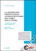 La gestione dei proventi delle sanzioni pecuniarie del Codice della Strada : Commento operativo all’art. 208 C.d.S.. E-book. Formato PDF ebook