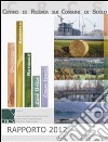 Rapporto 2012. Consumo di suolo. Atti del Seminario (Bologna, 10 novembre 2011). E-book. Formato PDF ebook
