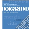 Enerdia sostenibile nelle Città: Dossier 2008 - 2012. E-book. Formato PDF ebook di lillygi
