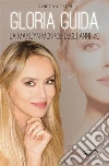 Gloria Guida, la Marilyn Monroe degli anni '70. E-book. Formato EPUB ebook di Gordiano Lupi