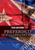 Preferisco quelli che cantano / Ogni giorno muoio 24 ore. E-book. Formato Mobipocket ebook