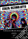 Italia: ultimo atto. L'altro cinema italiano. E-book. Formato EPUB ebook di Fabrizio Fogliato