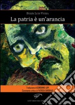 La patria è un&apos;arancia. E-book. Formato EPUB ebook