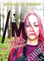 I'M. Infinita come lo spazio. E-book. Formato EPUB ebook