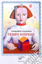 Tempo sospesoPoesie in tempo di Covid. E-book. Formato EPUB ebook