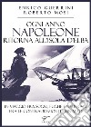 Ogni anno Napoleone ritorna all'isola d'Elba. E-book. Formato EPUB ebook