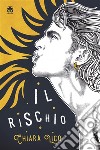 Il rischio. E-book. Formato EPUB ebook