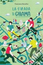 La strada ti chiama. E-book. Formato EPUB ebook