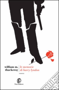 Le memorie di Barry Lyndon. E-book. Formato EPUB ebook di William M Thackeray
