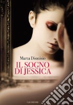 Il sogno di Jessica. E-book. Formato EPUB ebook