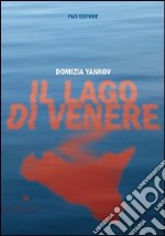 Il lago di Venere. E-book. Formato EPUB ebook