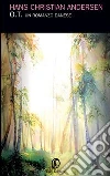 O.T. Un romanzo danese. E-book. Formato EPUB ebook di H. Christian Andersen