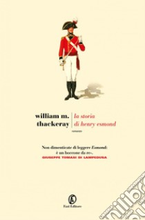 La storia di Henry Esmond. E-book. Formato PDF ebook di William M Thackeray