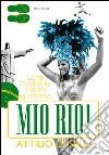 Mio Rio! Come trasferirsi e vivere all'estero. E-book. Formato EPUB ebook