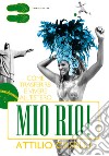 Mio Rio! Come trasferirsi e vivere all'estero. E-book. Formato PDF ebook
