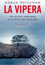 La vipera: Un nuovo omicidio sull’isola di Gotland. E-book. Formato EPUB ebook