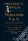 Democrazia S.p.A.: Stati Uniti: una vocazione totalitaria?. E-book. Formato PDF ebook di Sheldon S. Wolin