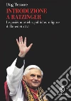 Introduzione a Ratzinger: Le posizioni etiche, politiche, religiose di Benedetto XVI. E-book. Formato EPUB ebook di Dag Tessore