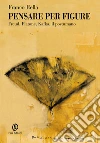 Pensare per figure. Freud, Platone, Kafka, il postumano. E-book. Formato EPUB ebook