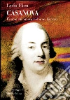 Casanova: L'uomo che amava le donne, davvero. E-book. Formato EPUB ebook di Lydia Flem
