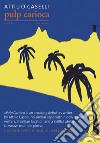 Pulp carioca. E-book. Formato PDF ebook