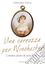 Una carrozza per Winchester. L'ultimo amore di Jane Austen. E-book. Formato EPUB ebook