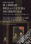 Il crollo della cultura occidentale. Per una nuova interpretazione dell'umanesimo. E-book. Formato EPUB ebook