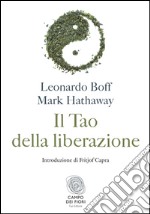 Il tao della liberazione. Esplorando l'ecologia della trasformazione. E-book. Formato EPUB ebook