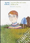 Scavare fino al centro della terra. E-book. Formato EPUB ebook di Kevin Wilson