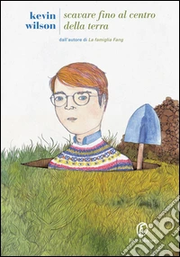 Scavare fino al centro della terra. E-book. Formato PDF ebook