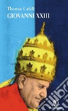 Giovanni XXIII. E-book. Formato EPUB ebook di Thomas Cahill