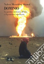 Dominio. La guerra americana all'Iraq e il genocidio umanitario. E-book. Formato EPUB ebook