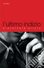 L'ultimo indizio. E-book. Formato EPUB ebook